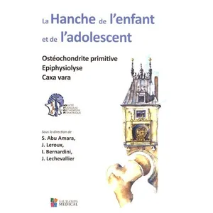 Comparateur de prix : Sauramps Medical La hanche de l enfant et de l adolescent. osteochodrite primitive