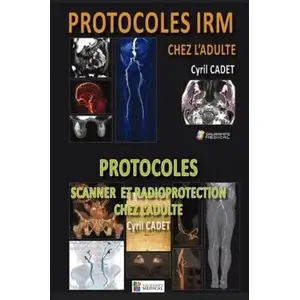 Sauramps Medical Pack Protocoles IRM - Protocoles scanner et radioprotection chez l'adulte