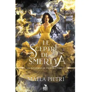 Teen Spirit Les royaumes de Zelmya Tome 1 : Le sceptre de Smertya pas cher