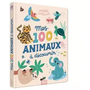 Auzou Editions Mes 100 animaux à découvrir by michelle carlslund pas cher