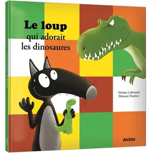 Comparateur de prix : Auzou Éditions Le loup qui adorait les dinosaures