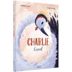 Auzou Éditions Charlie l'envol pas cher