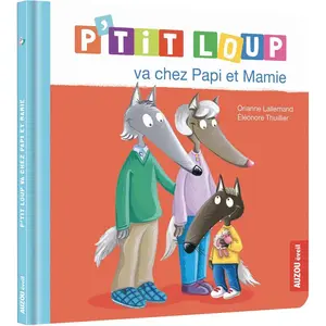Auzou Éditions P'tit loup va chez papi et mamie pas cher