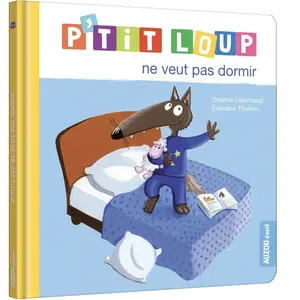 AUZOU EDITIONS P'tit loup ne veut pas dormir pas cher