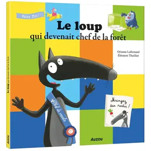 Auzou Éditions Le loup qui devenait chef de la forêt pas cher