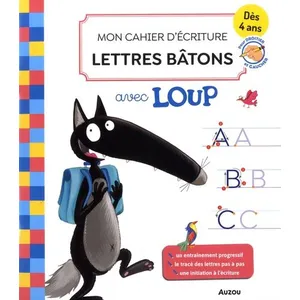 Auzou Éditions Mon cahier d'écriture lettres bâtons avec loup