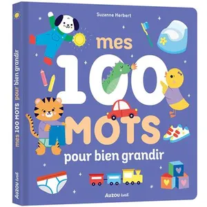 Auzou Éditions Mes 100 mots pour bien grandir pas cher