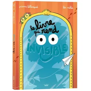 Le livre qui rend invisible Orianne Lallemand, Loïc Méhée pas cher