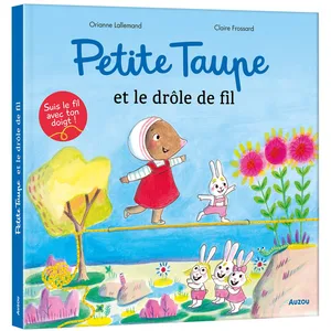 Auzou Éditions Petite Taupe et le drôle de fil pas cher