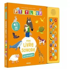 Comparateur de prix : Editions Auzou P'TIT LOUP - MON LIVRE SONORE - LES ANIMAUX