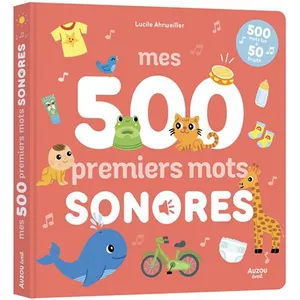 Auzou Éditions Mes 500 premiers mots sonores cartonné