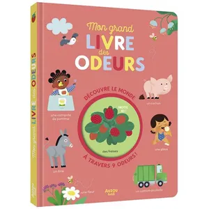 Mon grand livre des odeurs decouvre le monde cartonné pas cher