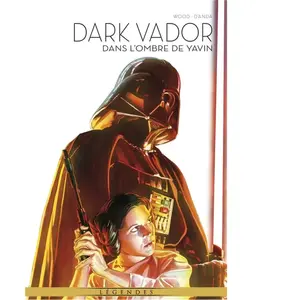 Panini comics La Légende de Dark Vador T10 : Dans l'ombre de Yavin