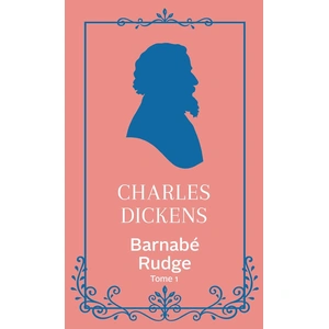 ISBN Archipoche Barnabé Rudge - Tome 1 Charles Dickens (Auteur), Dominique Jean (Préface), Bonnomet (Traduction) pas cher