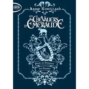 Comparateur de prix : Michel Lafon Poche Les chevaliers d'émeraude - Tome 3 Piège des ombres - édition collector