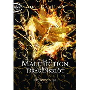 Michel Lafon Poche La malédiction des Dragensblöt - Tome 6 Anne Robillard (Auteur) pas cher
