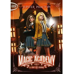 Magic Academy - Tome 5 Le Sort des démons Poche pas cher