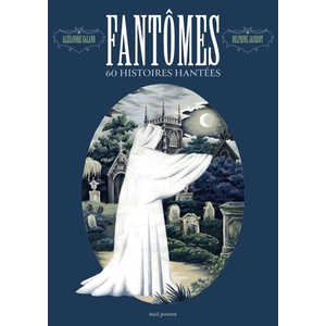 Seuil Jeunesse Fantômes : 60 histoires hantées pas cher