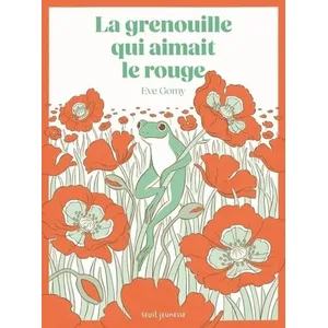 Seuil jeunesse La Grenouille qui aimait le rouge pas cher