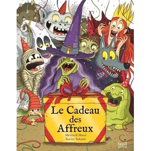Seuil jeunesse Le Cadeau des affreux pas cher