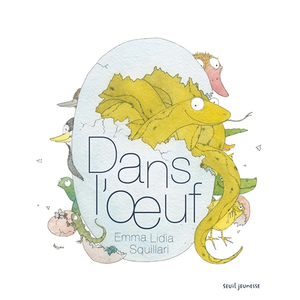 Seuil Jeunesse Dans l' uf Emma Lidia Squillari (Auteur) pas cher