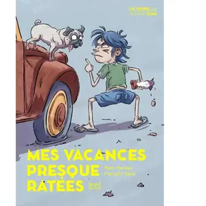 Mes vacances presque ratées pas cher