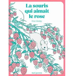 Seuil Jeunesse La Souris qui aimait le rose cartonné pas cher