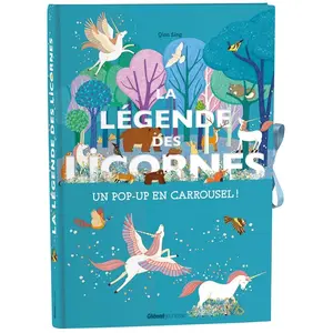 La legende des licornes un pop-up en carrousel cartonné