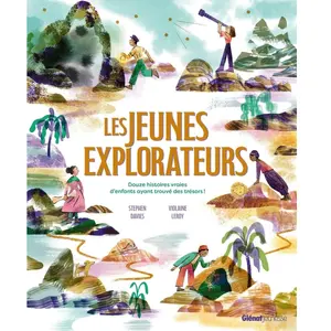 Les jeunes explorateurs - Steph Davis - Glénat Jeunesse - cartonné - Document jeunesse cartonné pas cher