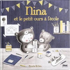 Glénat Jeunesse Nina et le petit ours à l'école pas cher