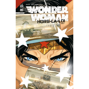 Comparateur de prix : Urban Comics Editions Wonder Woman: Hors-la-loi tome 1