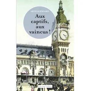 Champ Vallon Aux captifs, aux vaincus ! pas cher