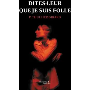 Baudelaire Dites-leur que je suis folle broché