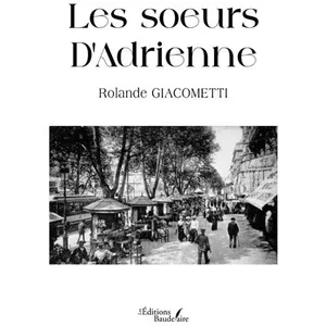 Baudelaire Les soeurs D'Adrienne broché pas cher