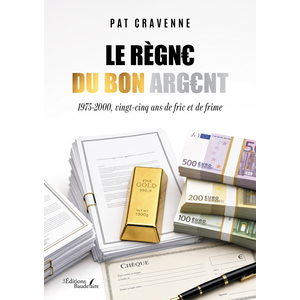 Baudelaire Le règne du bon argent Pat Cravenne pas cher