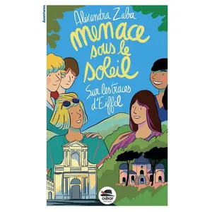 Oskar Menace sous le soleil - Sur les traces d'Eiffel broché pas cher