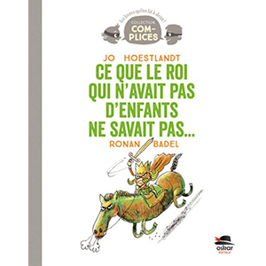 Oskar ce que le roi qui navait pas denfants ne savait pas. jo hoestlandt pas cher