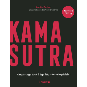 Comparateur de prix : Kamasutra : on partage tout à égalité, même le plaisir ! Lucile Bellan