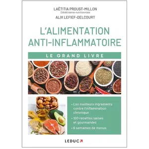 Comparateur de prix : Leduc S. Le grand livre de l'alimentation anti-inflammatoire