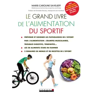 Leduc S. Le grand livre de l'alimentation du sportif