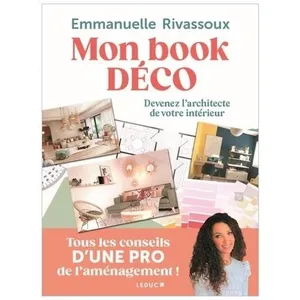 Comparateur de prix : Leduc S. Mon book déco - Devenez l'architecte de votre intérieur (Broché)
