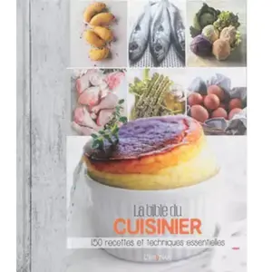 IMPREVU ADULTE La bible du cuisinier : 150 recettes et techniques essentielles l'imprévu pas cher