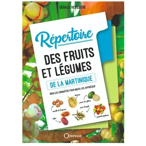 Orphie G.doyen Editions Repertoire des fruits et légumes de la Martinique pas cher