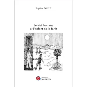 Chapitre.com Le vieil homme et l'enfant de la forêt