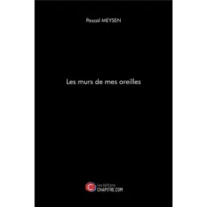 Chapitre.com Les murs de mes oreilles