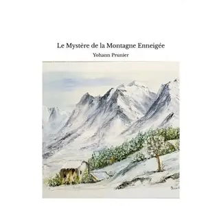 Comparateur de prix : The BookEdition Le Mystère de la Montagne Enneigée Yohann Prunier (Auteur)