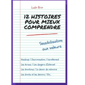 12 histoires pour mieux comprendre pas cher
