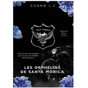 Bookelis FIRE EAGLES 2 Les Orphelins de Santa Monica broché