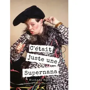 Comparateur de prix : The BookEdition C'était juste une Supernana Michaël Barbe (Auteur)