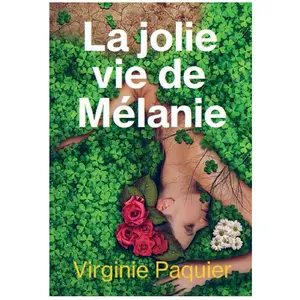 Bookelis La jolie vie de melanie broché pas cher